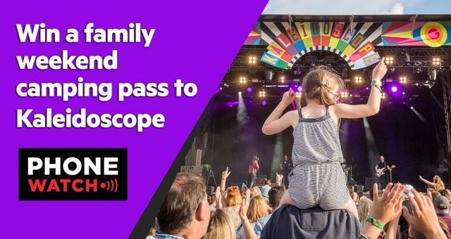 WIN a family camping pass to Kaleidoscope with PhoneWatch