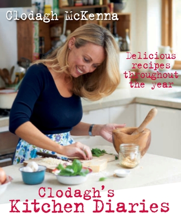Clodaghs Kitchen Diaries by Clodagh McKenna