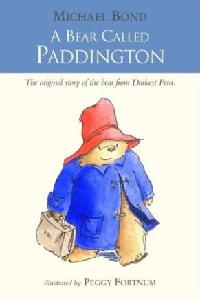A bear called Paddington by Michael Bond 