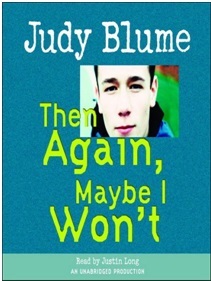 Then Again, Maybe I Won’t by Judy Blume