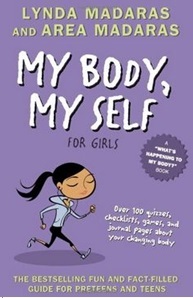 My Body, My Self for Girls by Lynda Madaras