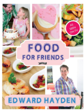 Food for Friends by Edward Hayden