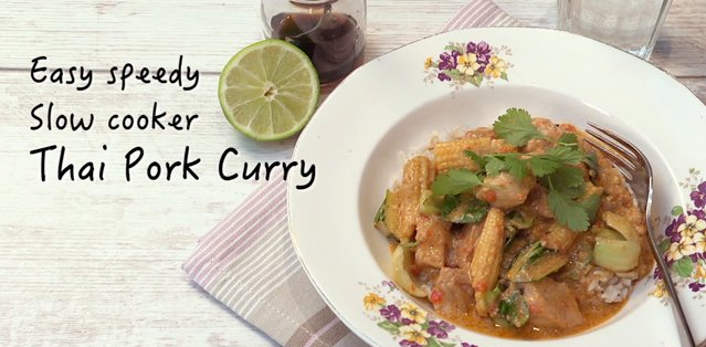 Easy speedy slow cooker thai pork curry